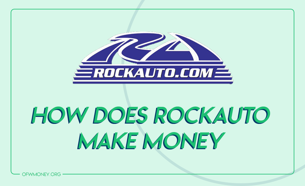 The RockAuto Business Model How Does RockAuto Make Money