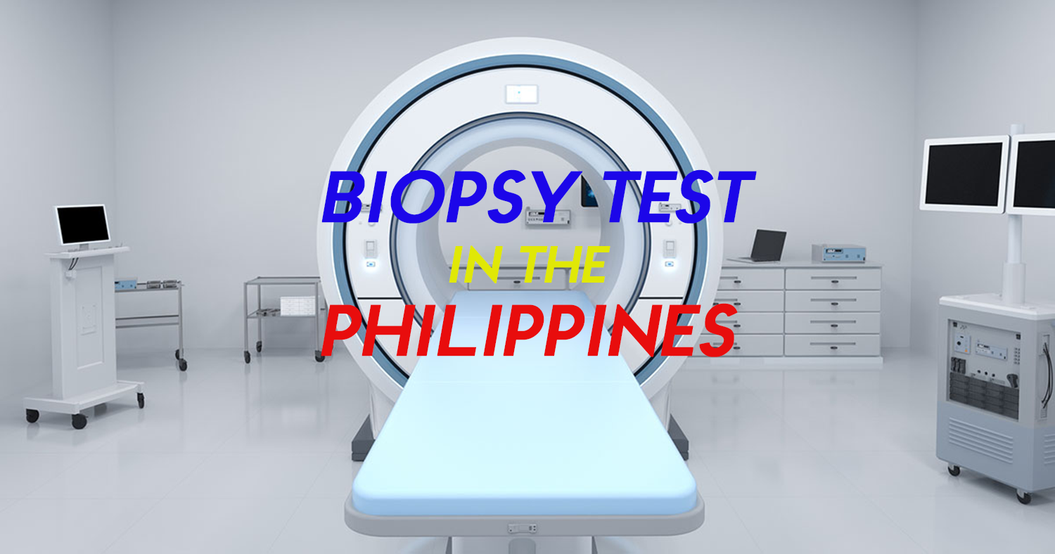 How Much does a Biopsy Test Cost in the Philippines (2024)